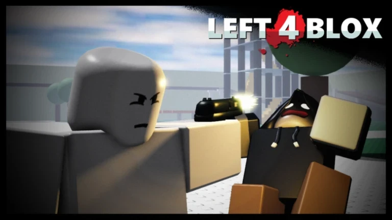 Left 4 Blox (BACK!)