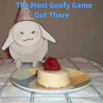The Most Goofy Game Out There