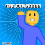 The fun Noobs
