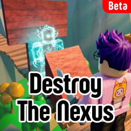 Destroy the Nexus [BETA]