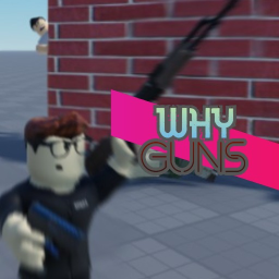 Why Guns? [🎙️ VOICE CHAT]