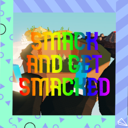 Smackies!