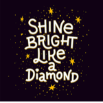 Shine Bright Like A Diamond Squad
