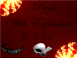 People With Expensive Hats!