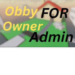 Obby for owner admin (Remake)
