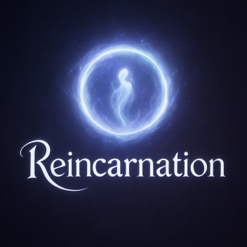 Reincarnation