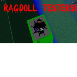 Ragdoll Testers! (Alpha) Update