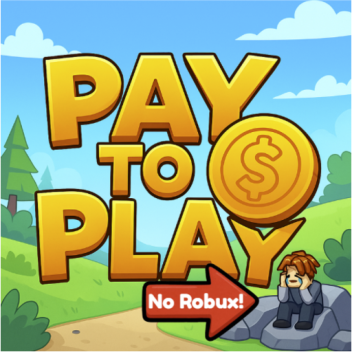 Pay to play