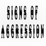 Signs of Aggression