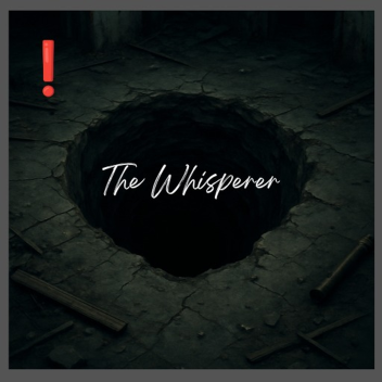 [NEW HORROR] The Whisperer