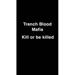 Trench Blood Mafia
