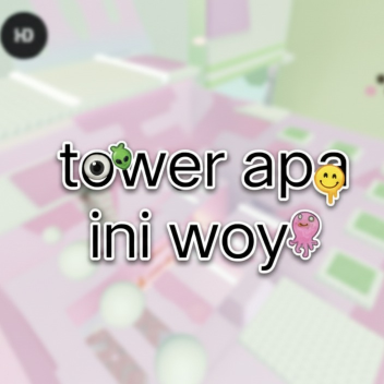 [New]What tower is this, woy 2?
