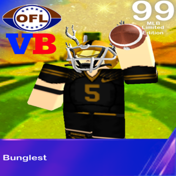 Bunglest OFL Career [Read Desc]