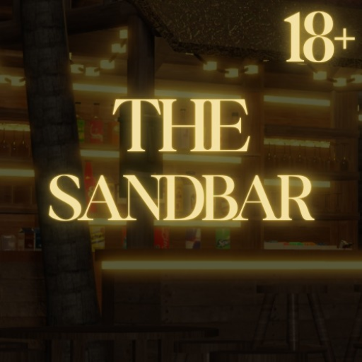 [TIP's] The Sandbar [18+] 