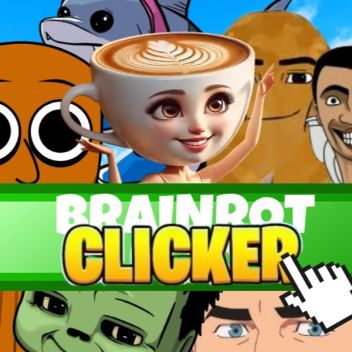 [✨RELEASE✨] Brainrot Clicker 
