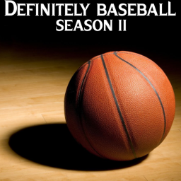 Definitely Baseball: Season II