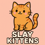slay kittens xoxo