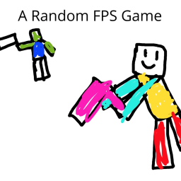 A Random FPS Game (Die = Kick)