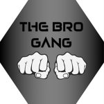 !The Bro Gang!