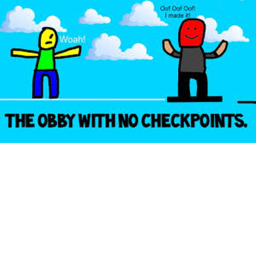NO CHECKPOINTS OBBY!