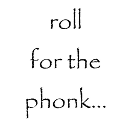 [UPDATE] roll for phonk simulator [beta]