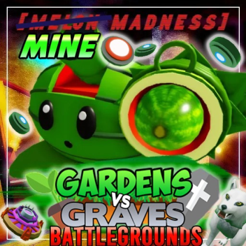 Gardens vs Graves Battlegrounds [Mine Madness]