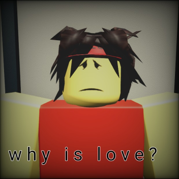 Why is love? (CHECK PROFILE)