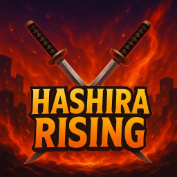 Hashira Rising | Demon Slayer (WIP)