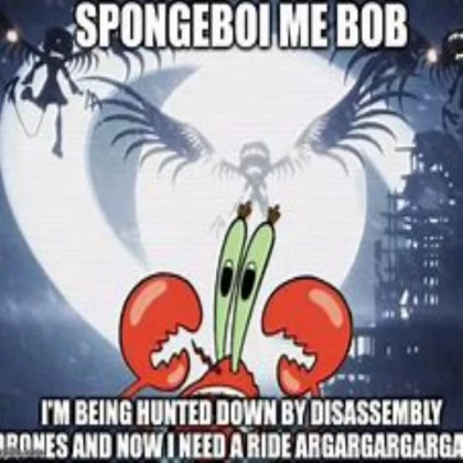 MR KRABS NO- (Murder drones)