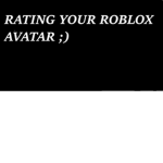 -Rating Your Avatars!-