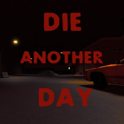Die Another Day 🛠️