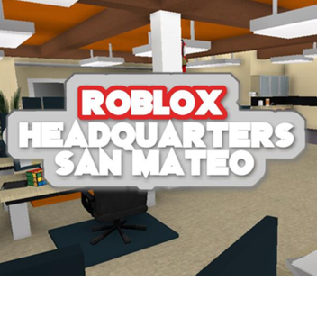 ROBLOX HQ (Headquarters) - San Mateo 