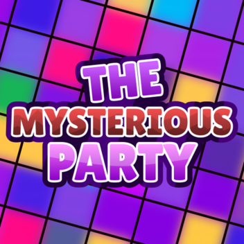 The Mysterious Party (Story) 🎉
