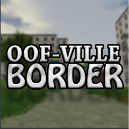 [5k] OOF- Ville Border