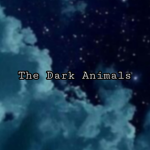 The Dark Animals