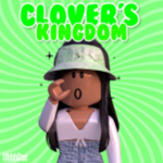 Clover’s Kingdom