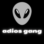 $ ADIOS GANG $