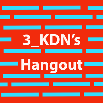 KD's Hangout