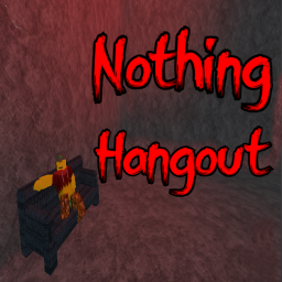 Nothing Hangout
