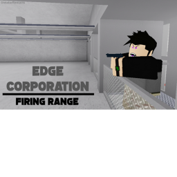 The Firing Range // Edge Corporation