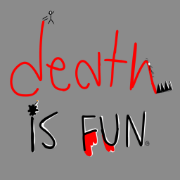DIF (Death Is Fun)