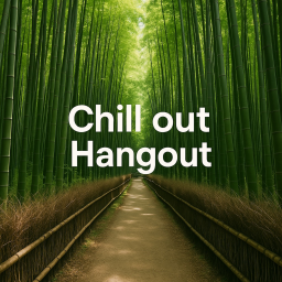 Chill OUT hangout