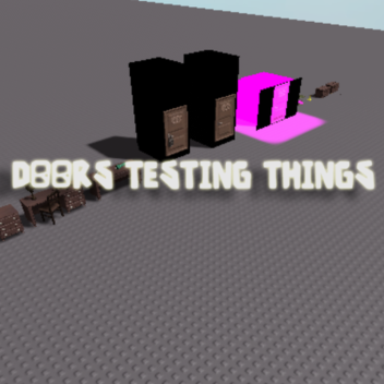 Doors Testing Things