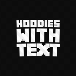 Hoodies With Text