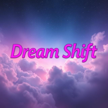 Dream Shift
