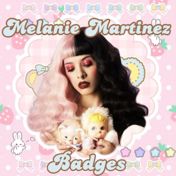 [🍼]Badges de Melanie Martinez