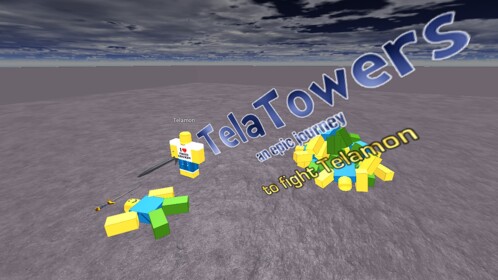 TelaTowers! An Epic Journey