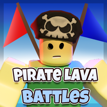 Pirate Lava Battles