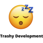Trashy Development