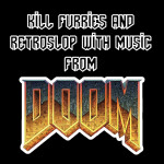 Kill Furries With Music From Doom
